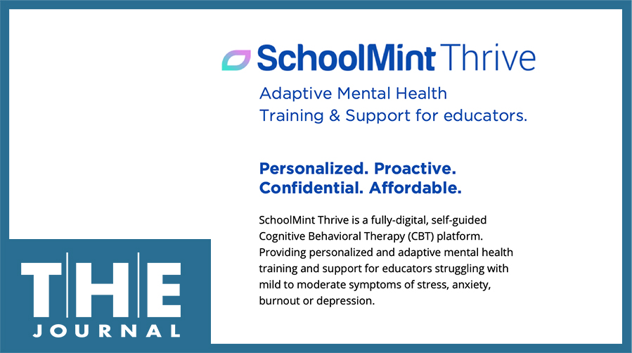 SchoolMint Thrive is a new digital platform offering mental wellness support for K-12 educators in the United States