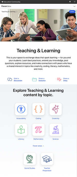 Apple has launched a new central hub for professional learning, Apple Education Community, with a forum for educators including a section called Teaching & Learning 
