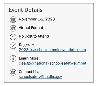 Details for CISA's 2023 National Summit on K-12 School Safety and Security