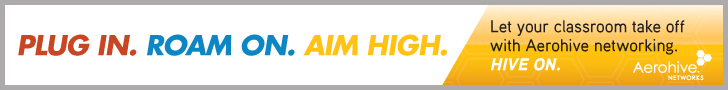 Banner graphic: Plug In. Roam On. Aim high. Let your classroom take off with Aerohive networking. Hive on. Aerohive networks.