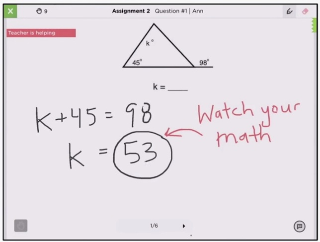 Classkick shows students efforts on the iPad in a whiteboard-like environment as they work through problems and activities, allowing the instructor to provide real-time feedback.